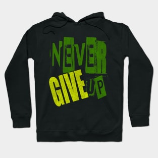 Never Give Up Hoodie